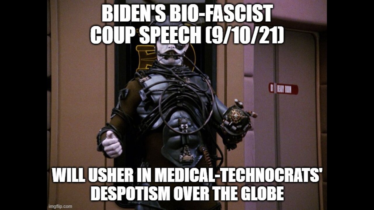 Biden's Bio-Fascist Coup is Part of the Globalist's plan to enact utter Despotism