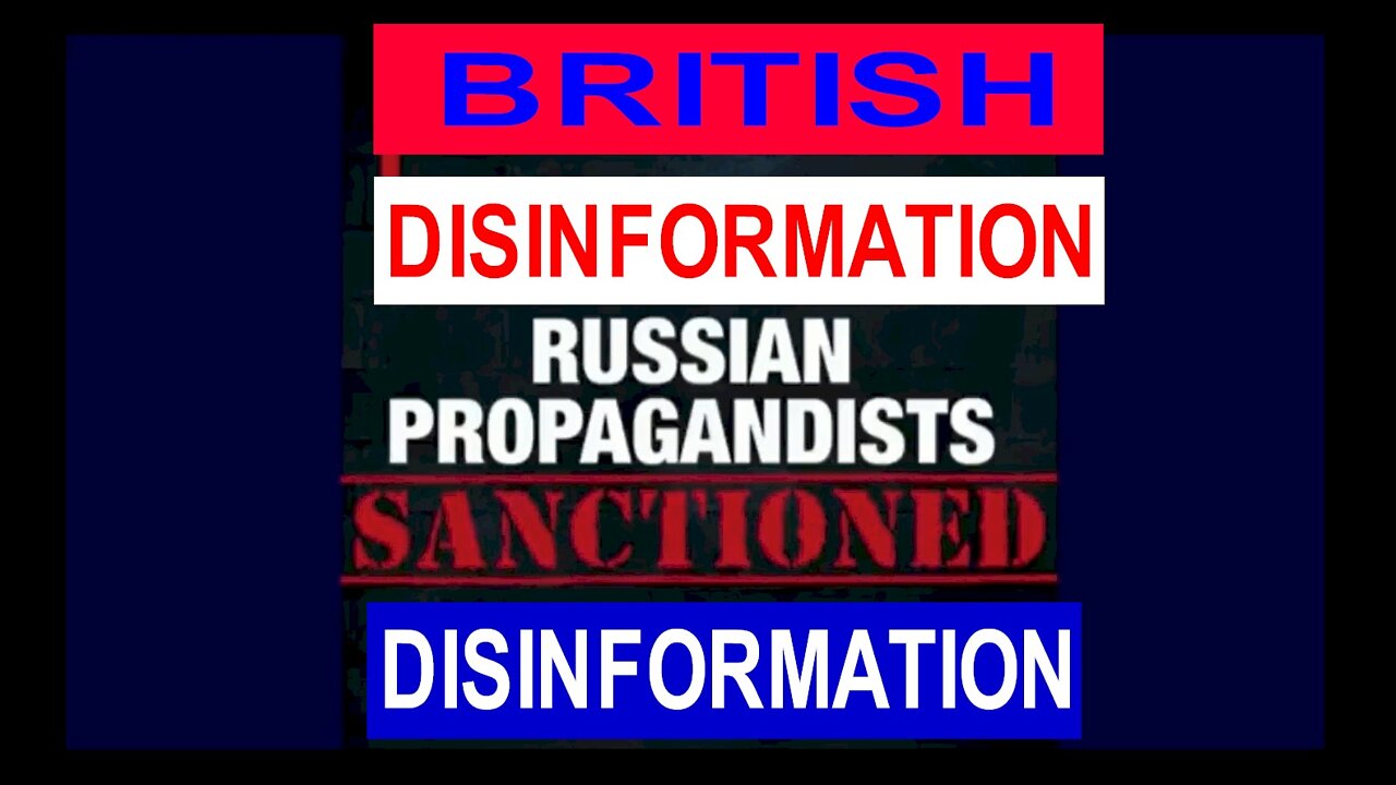 British Disinformation Disinformation