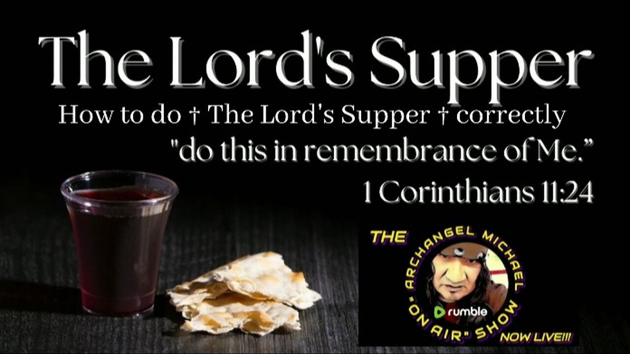 We are live doing The Lord's Supper