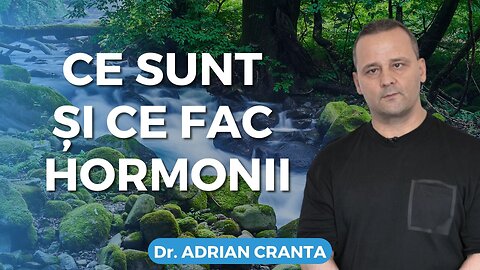 Ce sunt și ce fac HORMONII