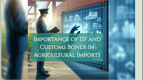 The Vital Link: Importer Security Filing and Agricultural Product Imports