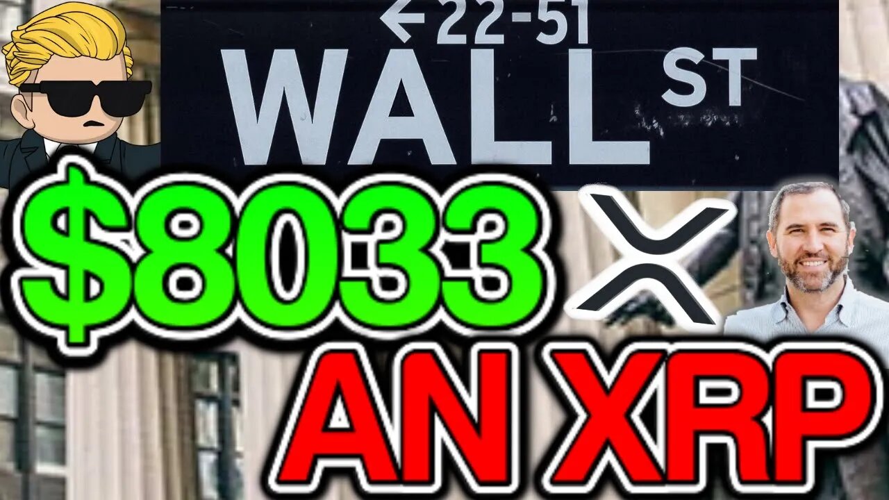 Wall Street states $8033 AN XRP as PRICE PREDICTION! 14.5 TRILLION DOLLARS IN TRANSACTIONS! - RIPPLE