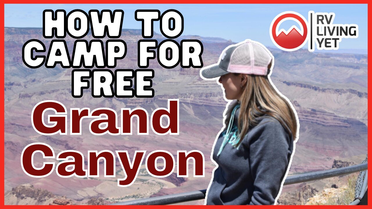 Grand Canyon How To Camp For Free