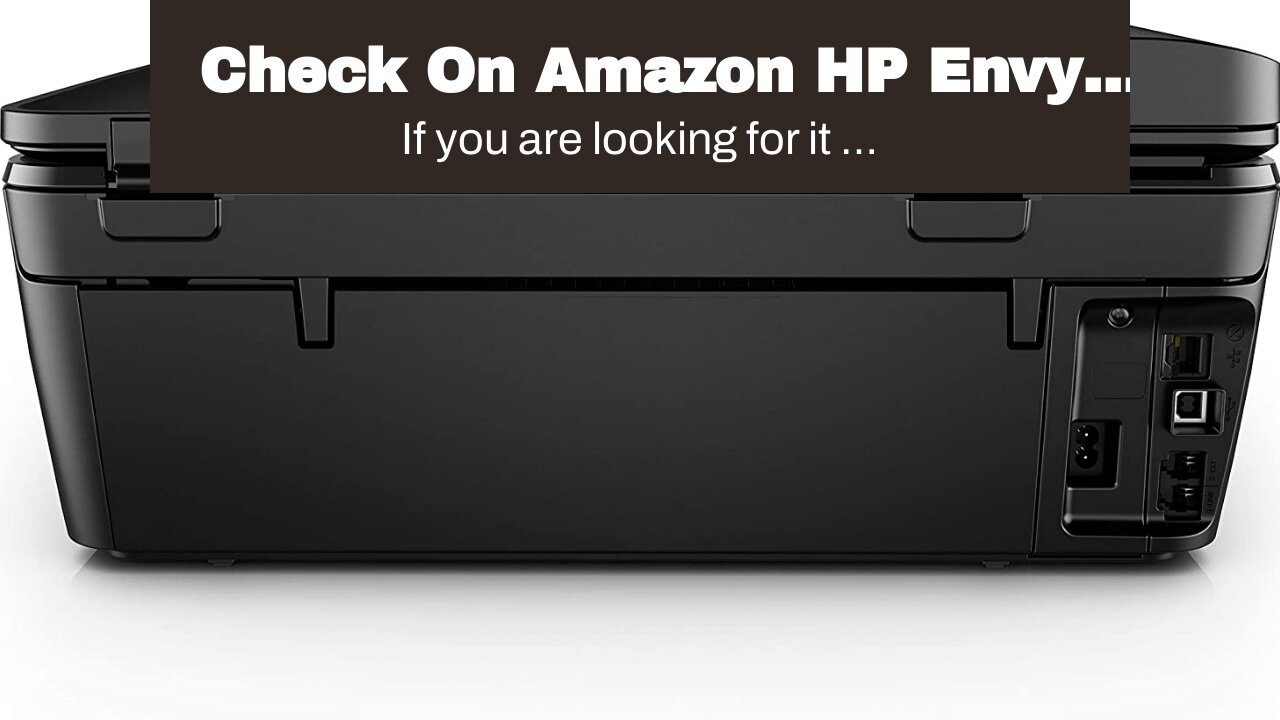 Check On Amazon HP Envy Photo 7858 All-in-One Printer