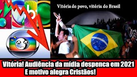 Vitória! Audiência da mídia despenca em 2021 E motivo alegra Cristãos