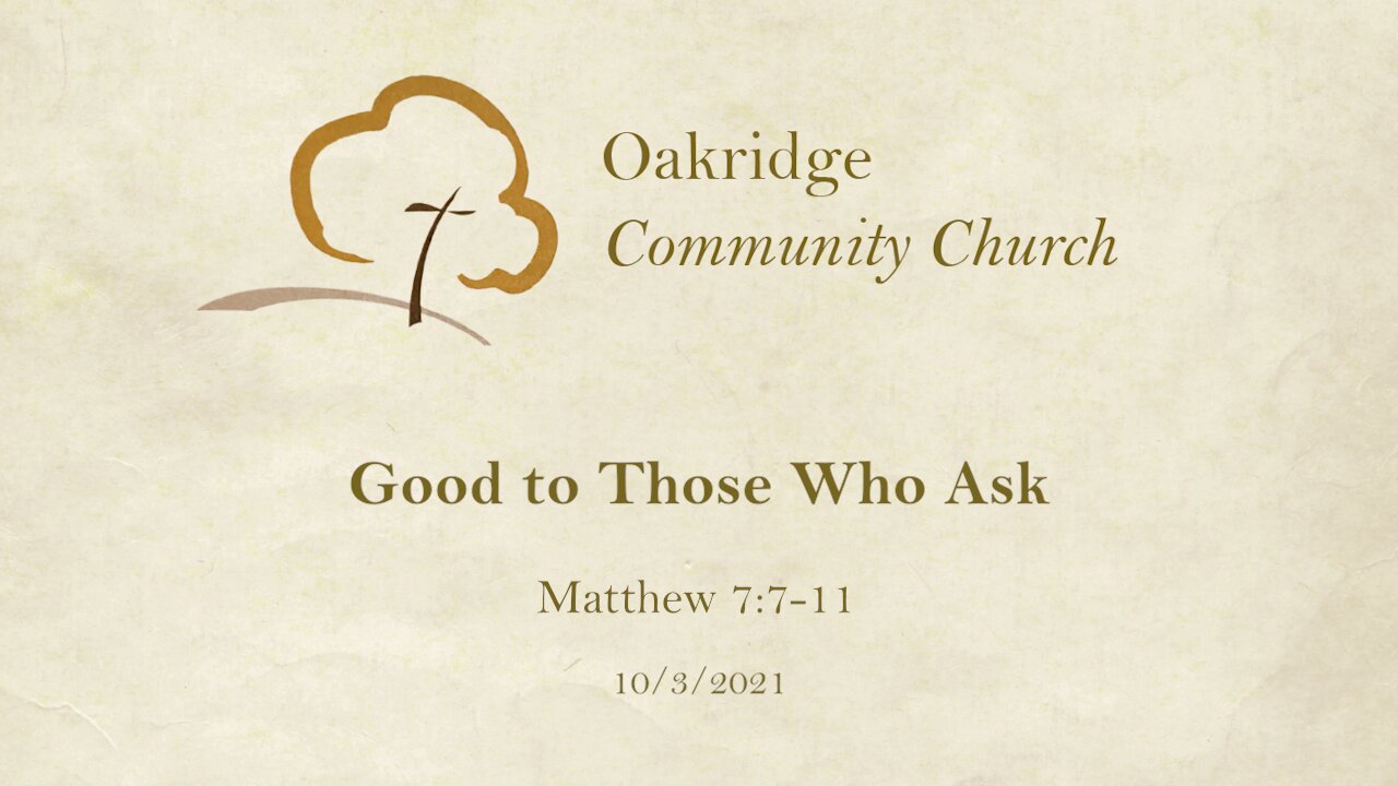 [Growing in Grace] Good to Those Who Ask