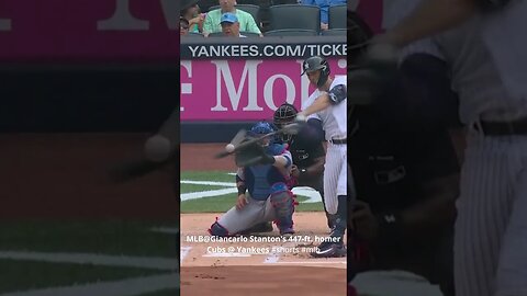 MLB@Giancarlo Stanton 447 ft homer Cubs @ Yankees #shorts #mlb #highlights