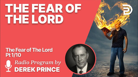 The Fear of the Lord 1 of 10 - What It is Not