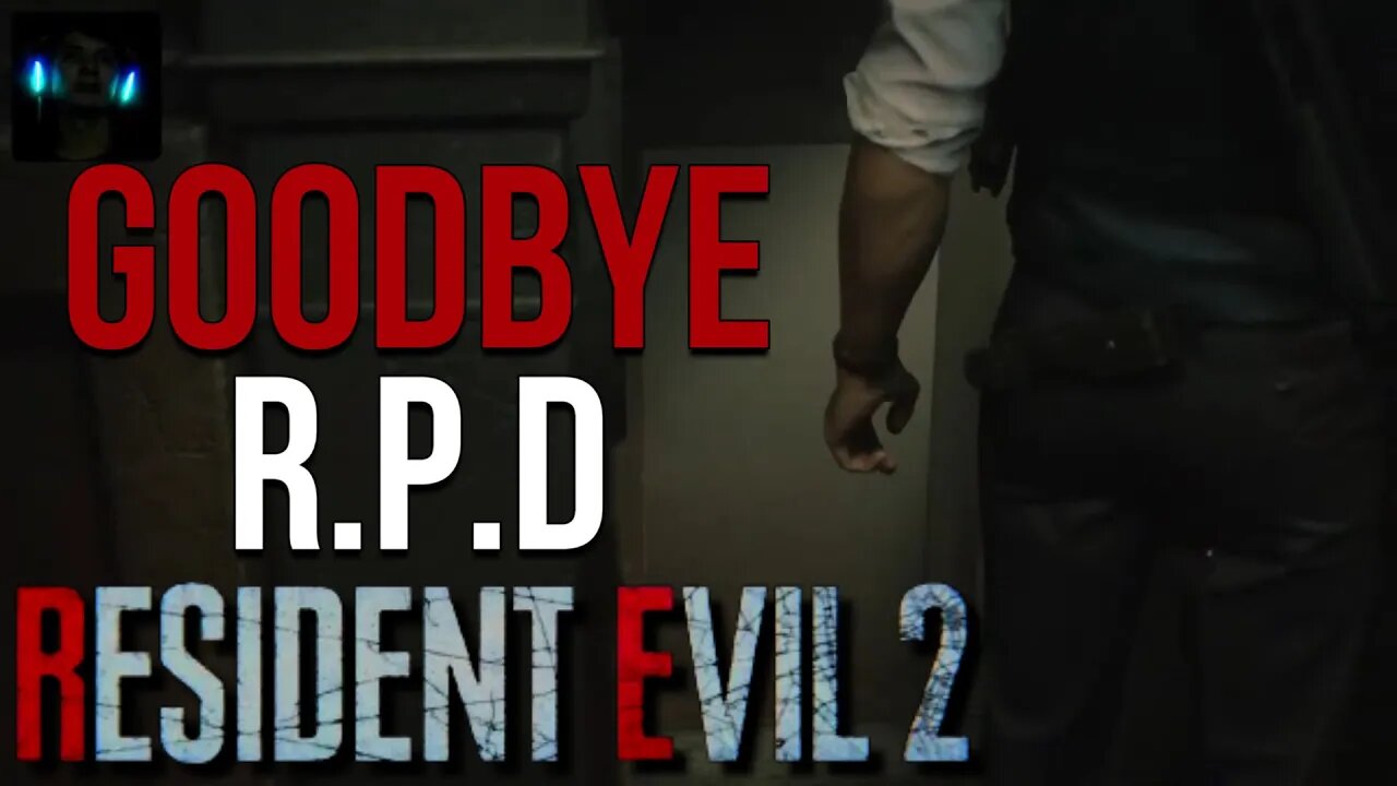 Resident Evil 2 :) Goodbye R.P.D