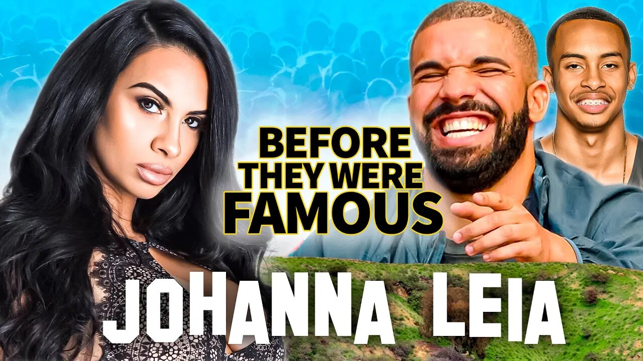 Johanna Leia | Before They Were Famous | Who Is Amari Bailey Mom & Why Drake Dating Her?