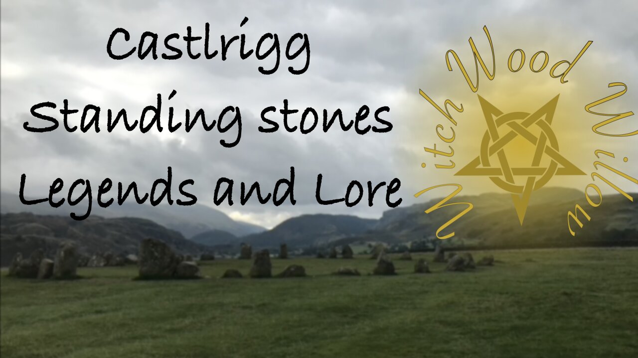 Castlerigg Stone Circle: Legends, Lore, and the Guardians