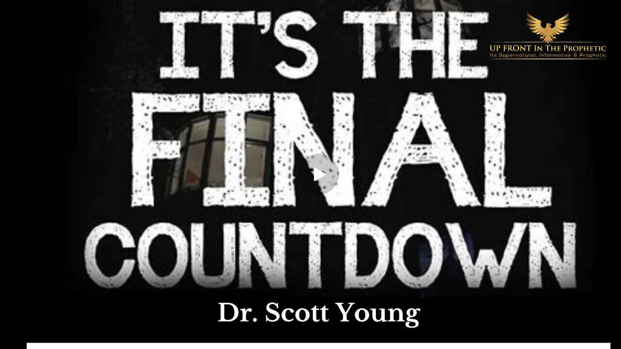 It's The Final Countdown- Dr Scott Young