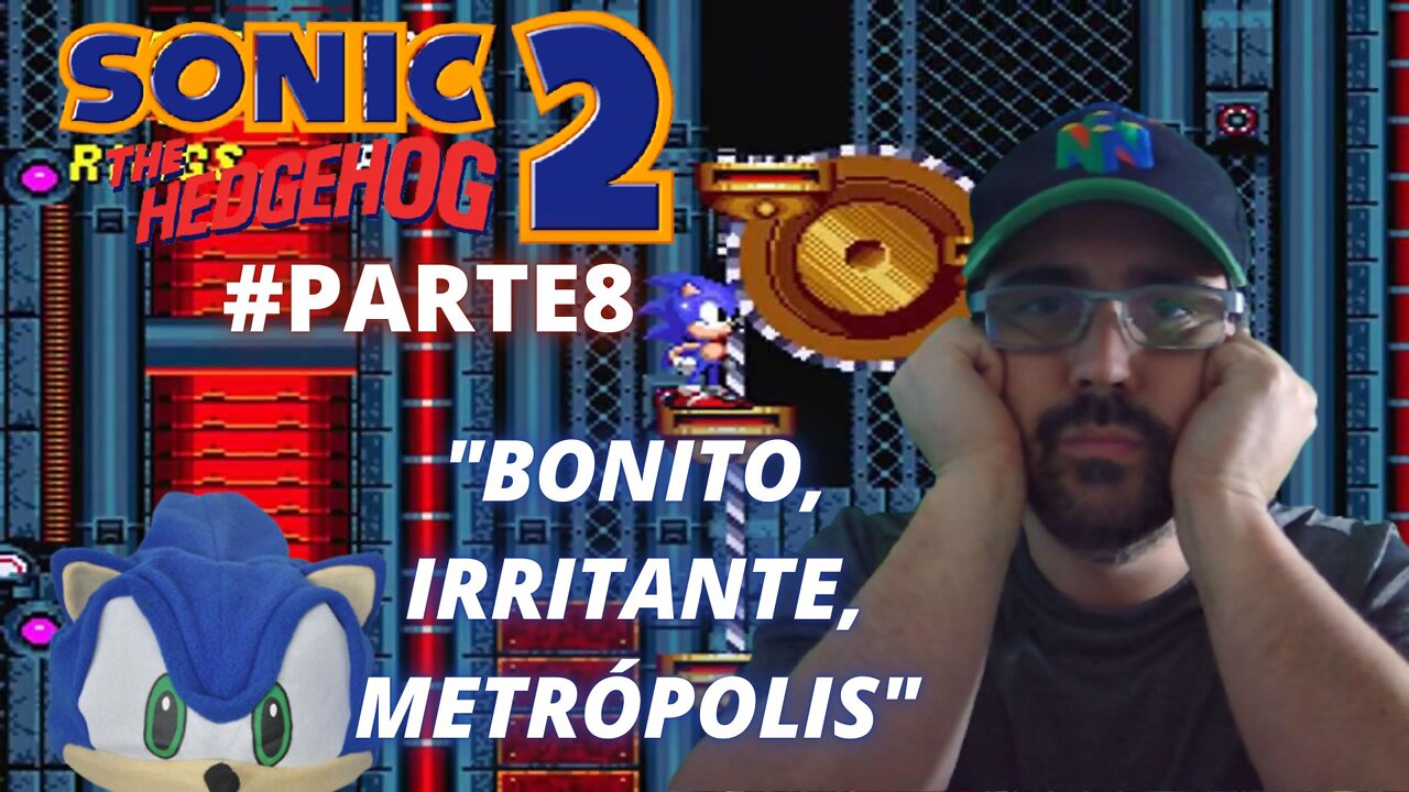 JOGANDO ATÉ ZERAR - SONIC THE HEDGEHOG 2 - MEGA DRIVE - #parte8 / Vamos na Metropolis Zone