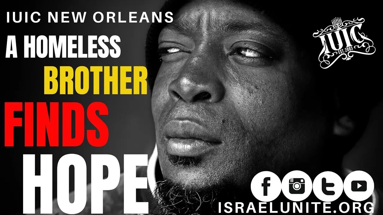 #IUIC: A Homeless Brother Finds Hope