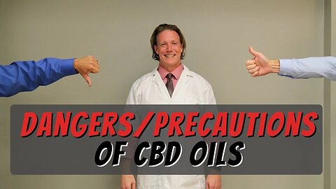 CBD Oils Are There Dangers Precautions (Pharmacist Perspective)