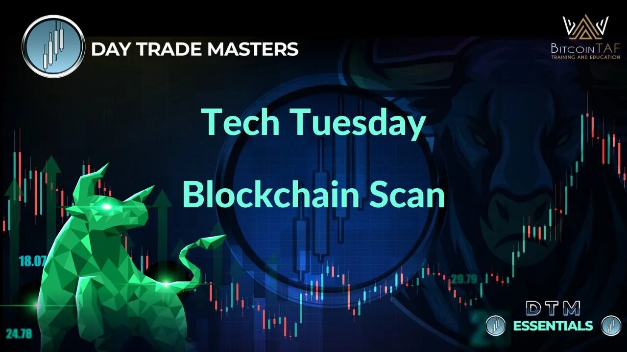 Tech Tuesday - Blockchain Scan