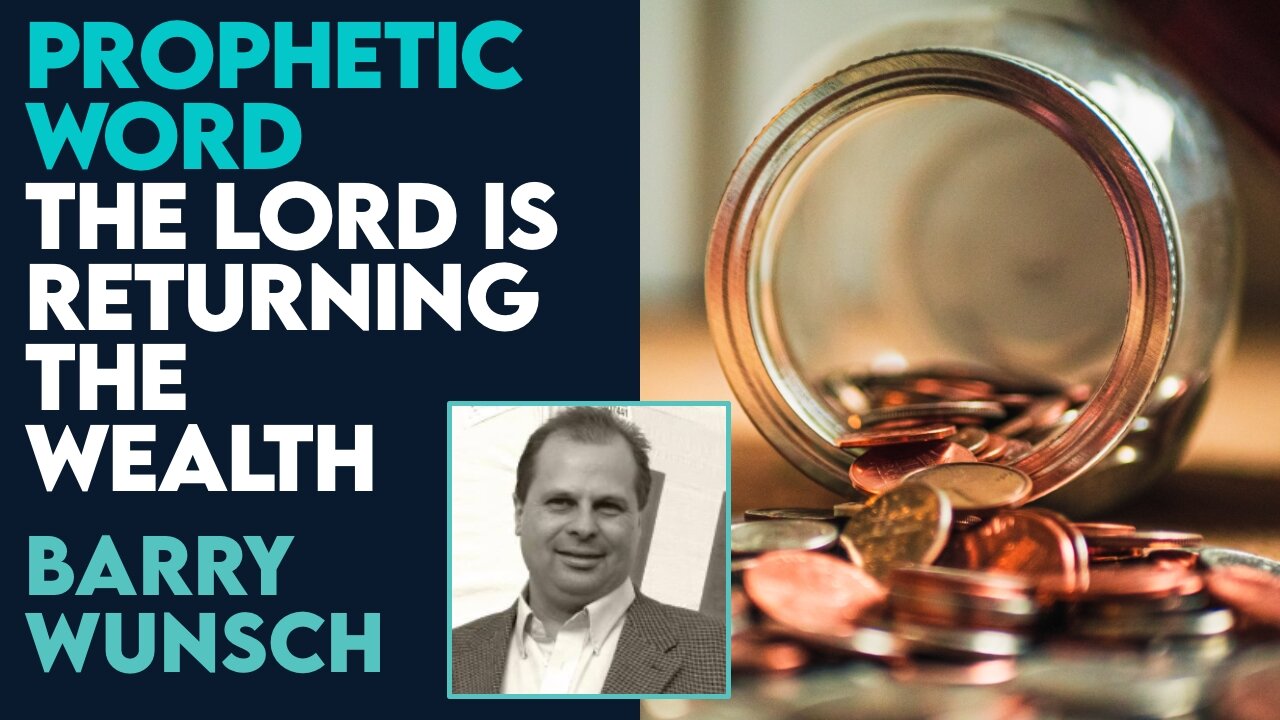 Barry Wunsch: The Lord Is Returning The Wealth! | Dec 22 2023