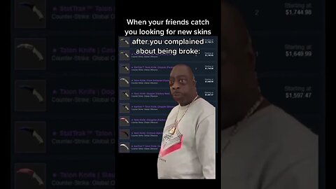 Do not mind me I am just window shopping. The steam market takes all my money 💀 #csgo #csgolearn