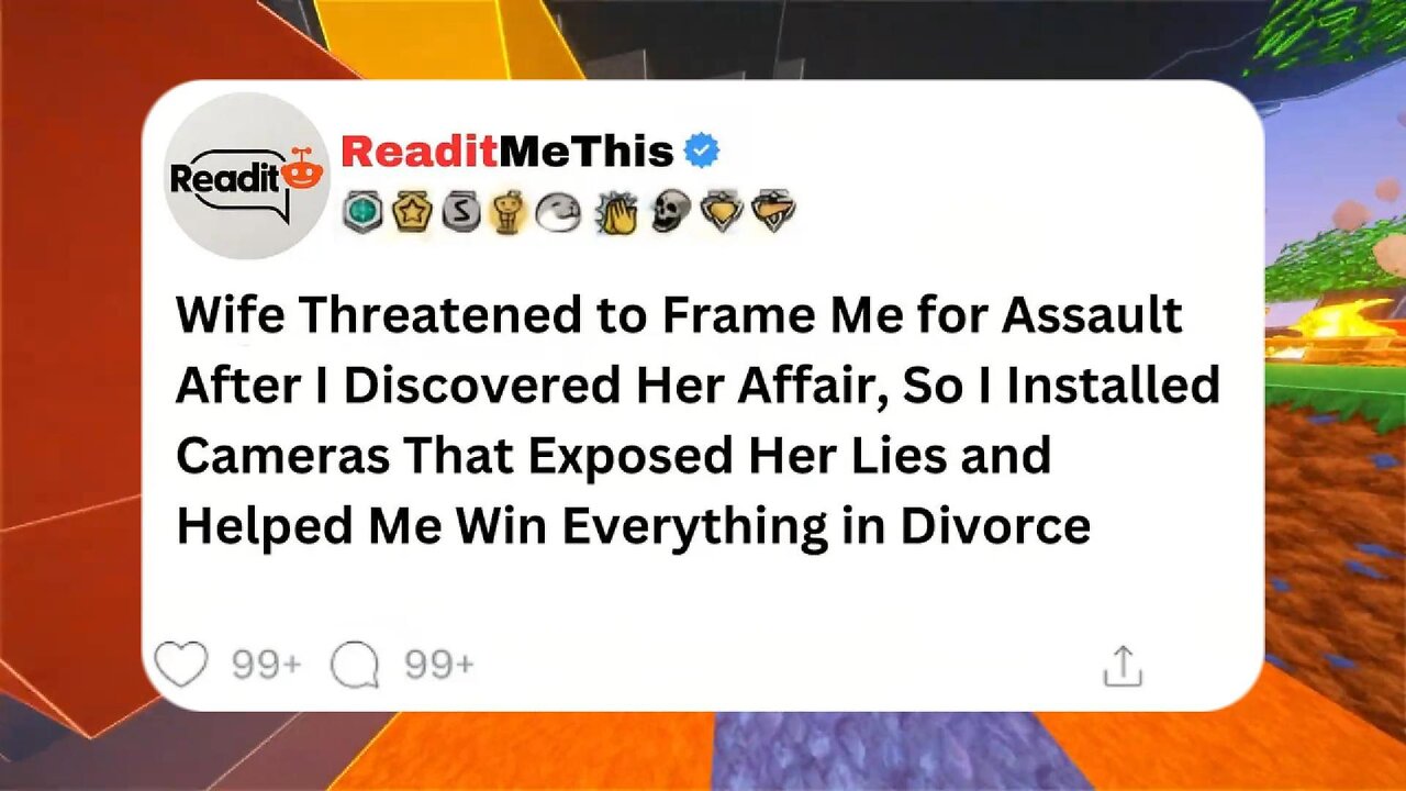 Wife Threatened to Frame Me for Assault After I Discovered Her Affair, So I Installed Cameras....