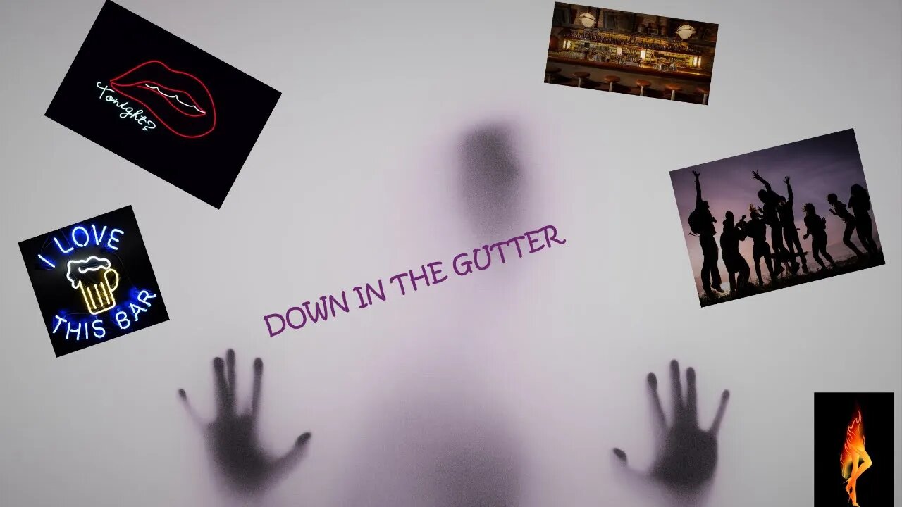 Down In The Deep Gutter