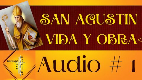 VIDA Y OBRA DE SAN AGUSTIN