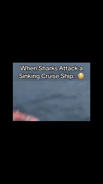 When Sharks Attack A Sinking Cruise 🚢Ship