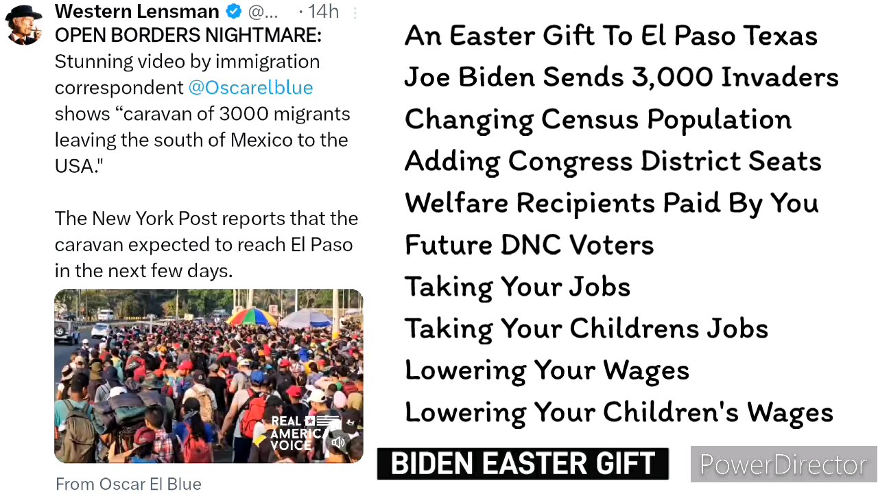 Biden's Easter Gift To El Paso Texas - 3,000 Illegal Invader Caravan!