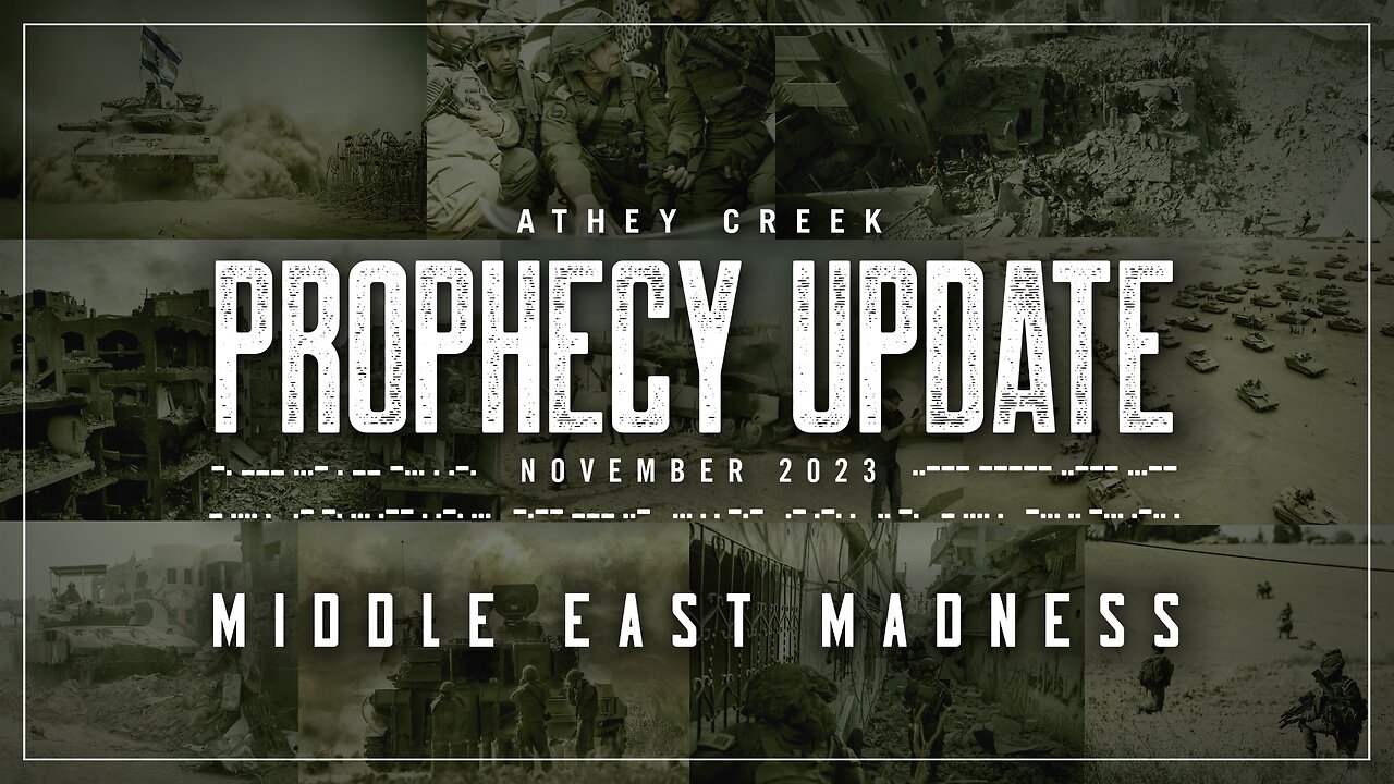 Prophecy Update | November 2023 | Middle East Madness - Brett Meador