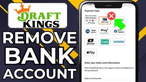 HOW TO REMOVE BANK ACCOUNT FROM DRAFTKINGS