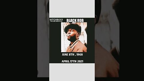 FORMER BAD BOY ARTIST BLACK ROB PASSED ON THIS DAY...REST IN PARADISE