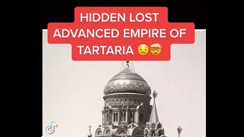 WAS THERE A RESET IN THE LATE 1800s GREAT TECHNOLOGICAL ADVANCES DISAPPEARED TARTARIAN EMPIRE