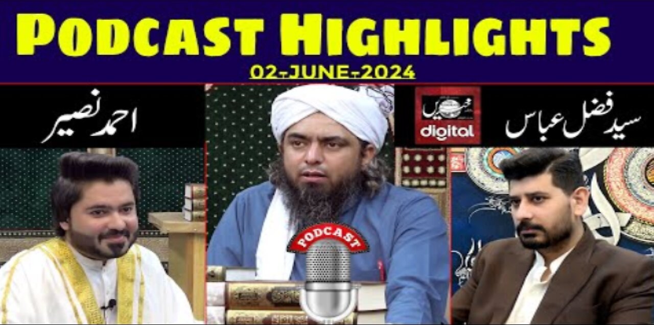 Podcast Highlights Recordid on (02-June-24) Khabrain & Ahmad Naseer | Engineer Muhammad Ali Mirza