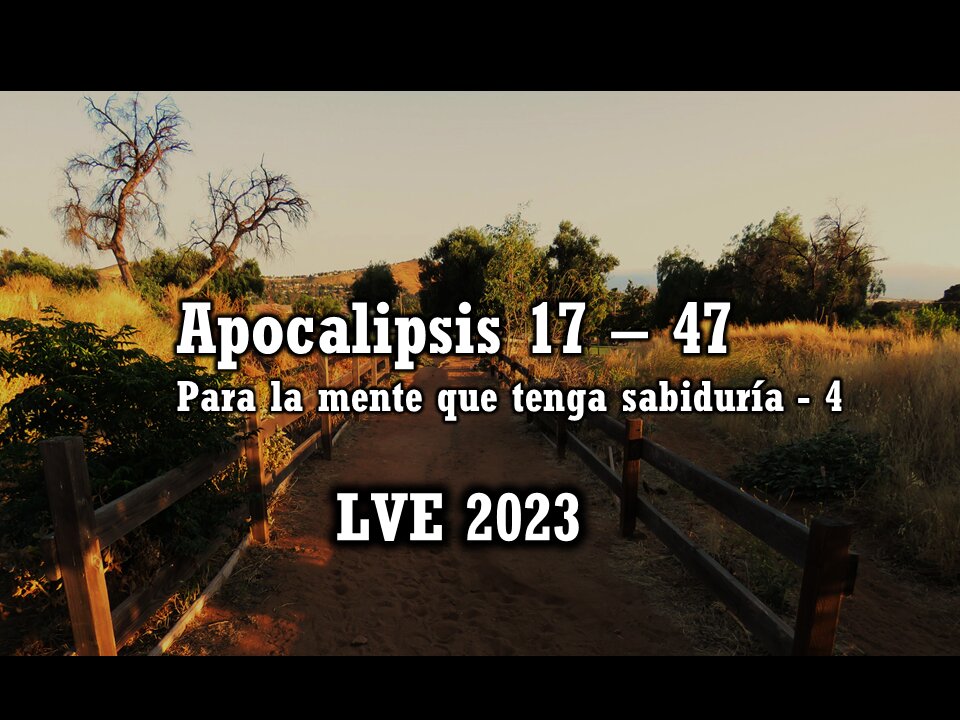 Apocalipsis 17 - 47 - Para la mente que tenga sabiduría 4