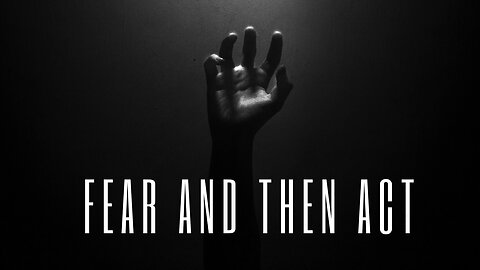 Fear And then Act Qoute:andrew tate