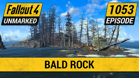 Bald Rock | Fallout 4 Unmarked | Ep. 1053