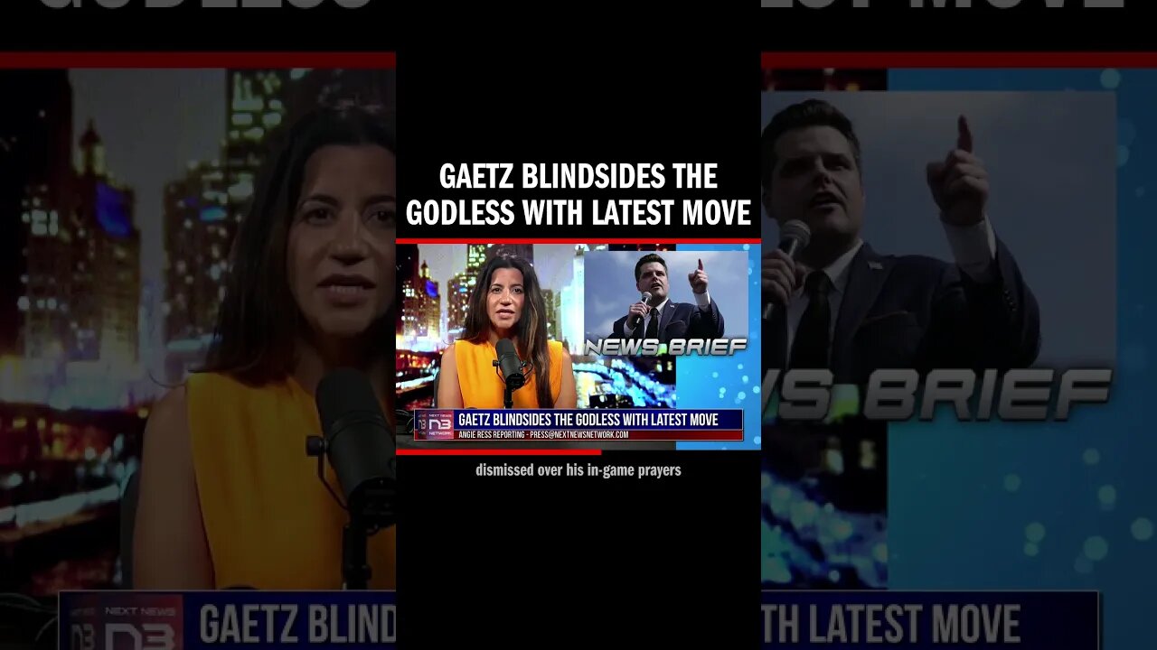 Gaetz Blindsides The Godless with Latest Move