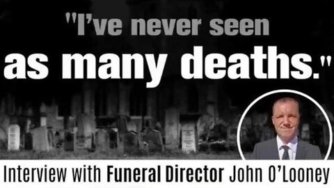 I've Never Seen As Many Deaths" Funeral Director John O'Looney