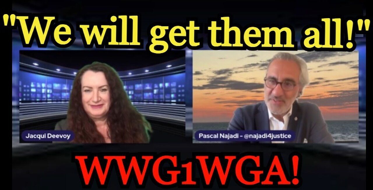 Pascal Najadi: "We will get them all!" This is It! WWG1WGA!!!