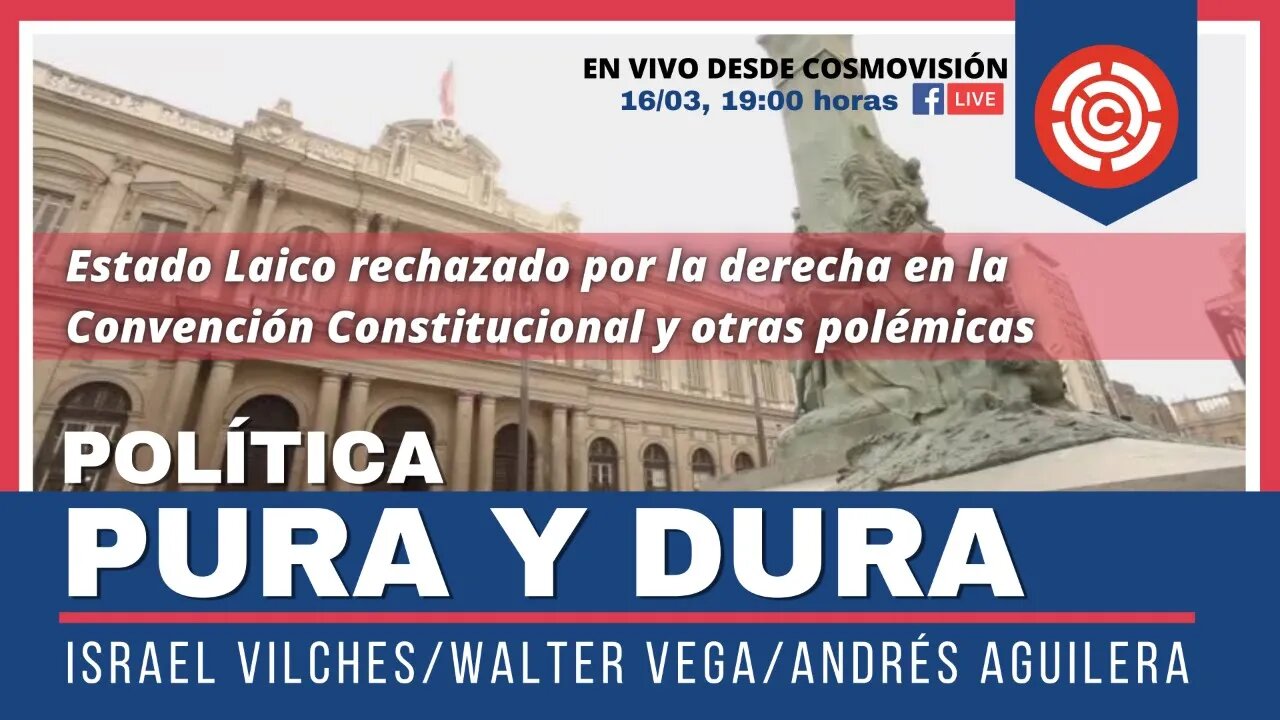 Política Pura y Dura: Estado Laico y otras polémicas de la Convención