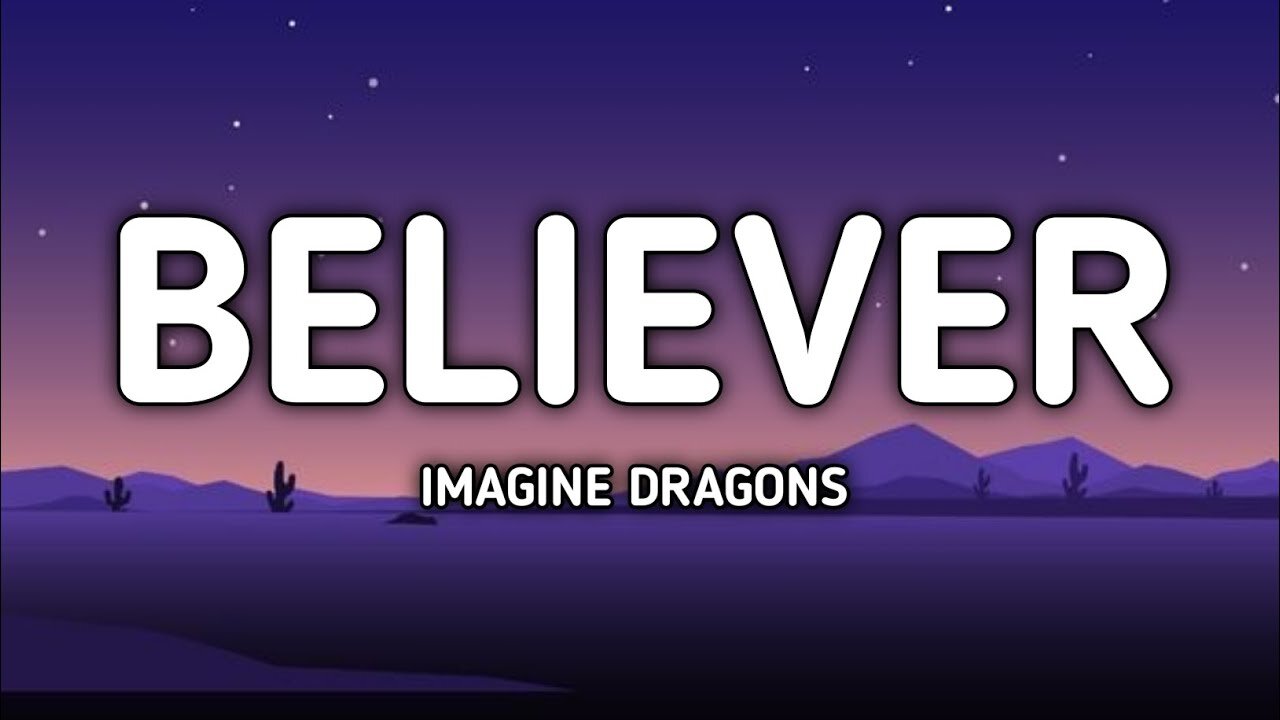 Imagine Dragons - Believer (Lyrics)