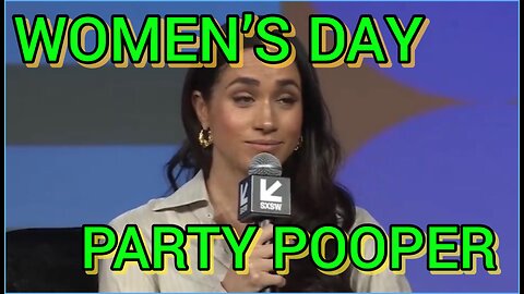 VAPID!! Meghan Markle WHINING at SXSW on International Women’s Day