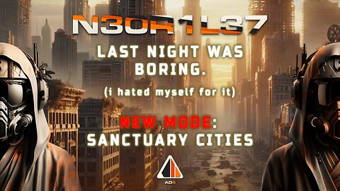 N30R1L37: New Mode: SANCTUARY CITIES.