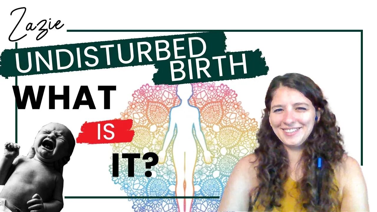 What Is An Undisturbed Home Birth?