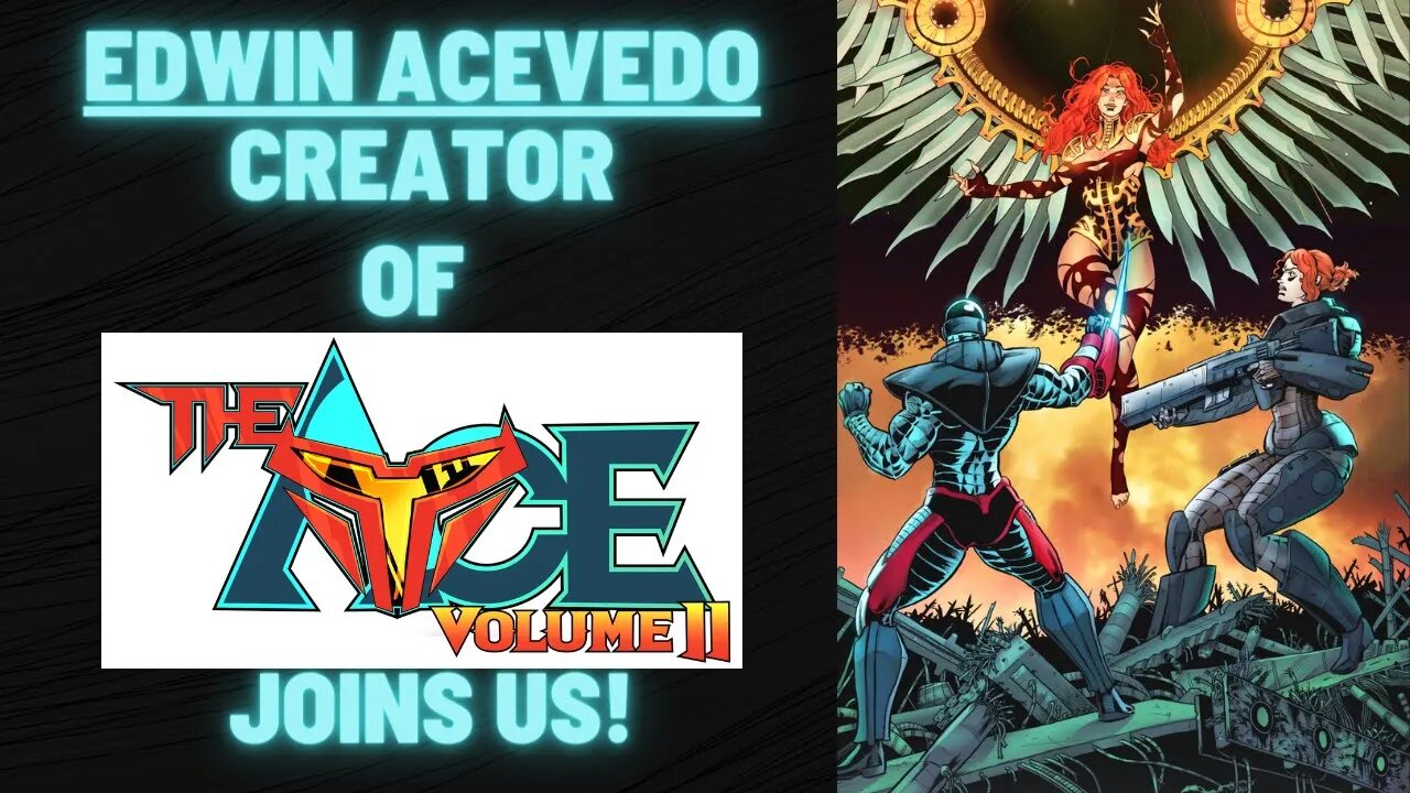 EDWIN ACEVEDO joins the show to talk THE ACE 2!