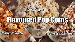 Three Flavoured Popcorns🍿| Tomato flavor | Butter flavor | Caramel flavor 👌💯