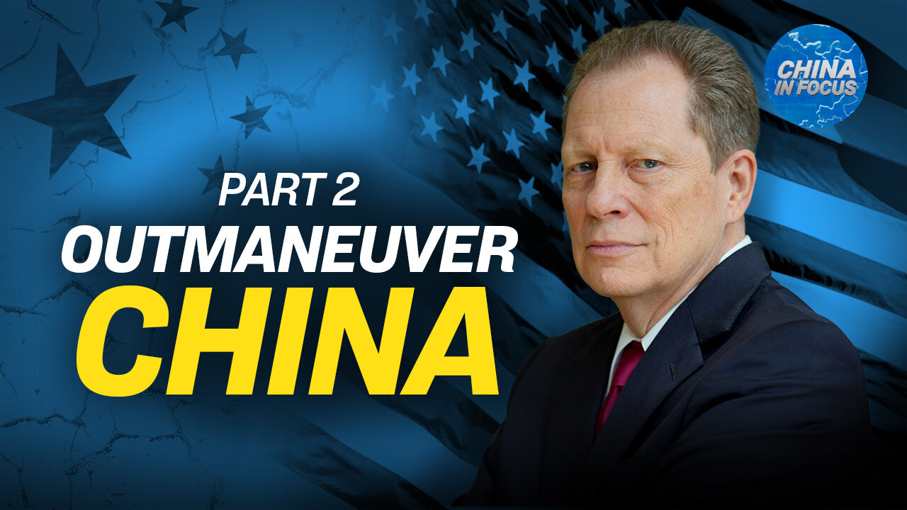 China Is ‘Building Up Their Capabilities to Eventually Push the US out of That Industry’ Trailer