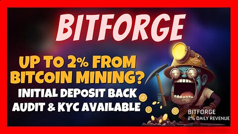 Bitforge Review 🚨 Up to 2% Daily 🚨Passive Income From BITCOIN Mining ❓