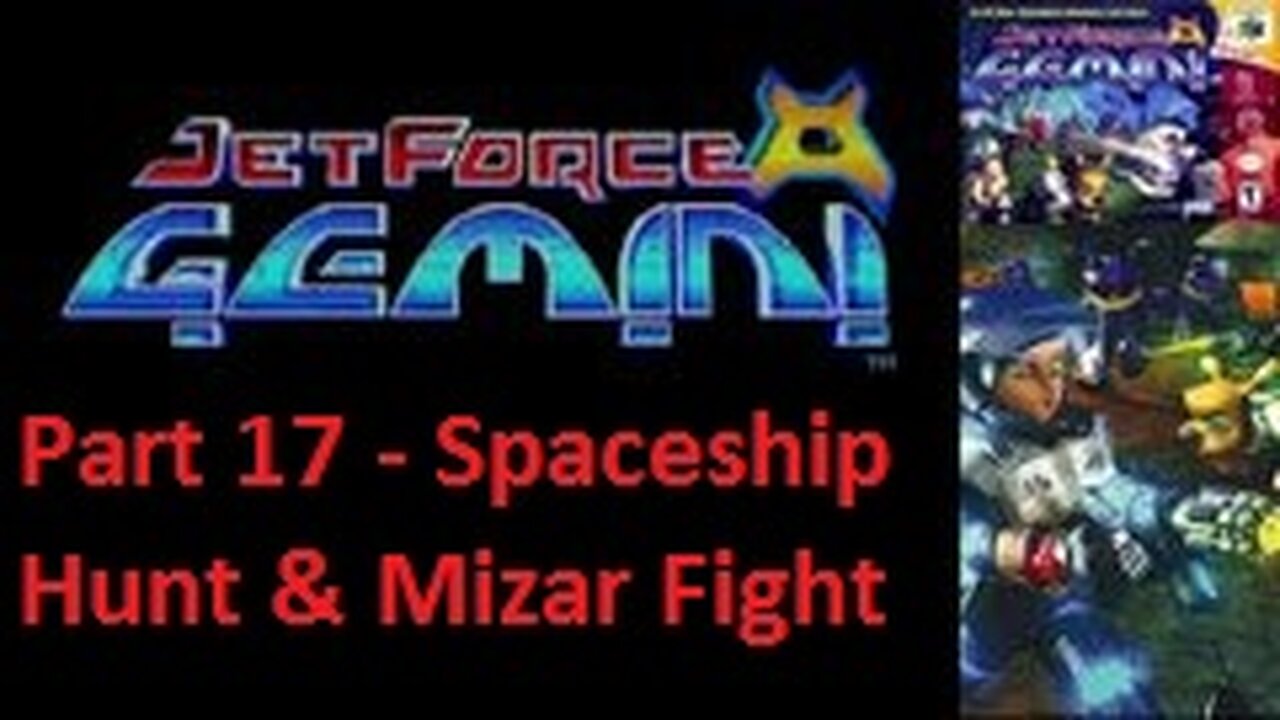Jet Force Gemini Part 17 - Spaceship parts hunt and fight Mizar