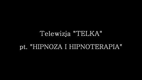 HIPNOZA I HIPNOTERAPIA W ZAKRESIE, WSPOMAGANIA TERAPEUTYCZNEGO - ZASTOSOWANIE /2000 © TV - IMAGO