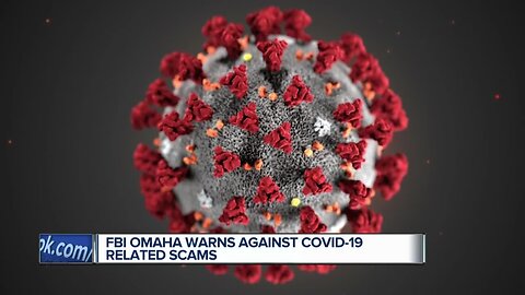 FBI Omaha warns of COVID-19 related scams